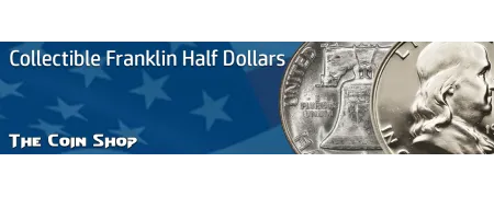 Franklin Half Dollars | The Coin Shop